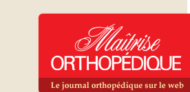 Clinique Ostéo Articulaire des Cèdres : Le Docteur Johannes BARTH à l'honneur du dernier numéro de la revue "maitrise orthopédique".